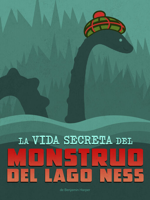 Cover image for La vida secreta del monstruo del lago Ness